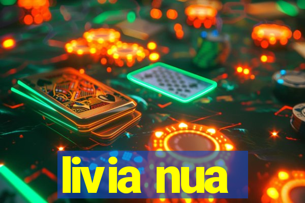 livia nua